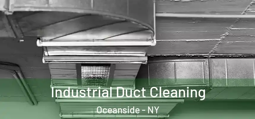 Industrial Duct Cleaning Oceanside - NY